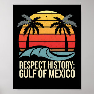 Respektiere Geschichte Golf von Mexiko Retro Vinta Poster