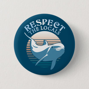 Respektieren der Einheimischen - Dolphin Awareness Button