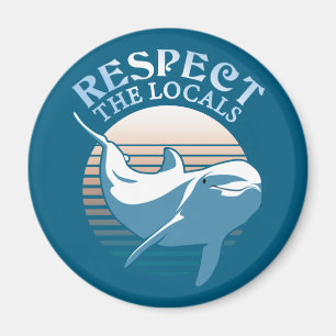 Respektieren der Einheimischen - Dolphin Awareness Magnet