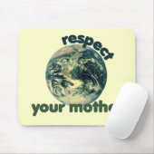 Respektieren der Mutter Erde Mousepad (Mit Mouse)