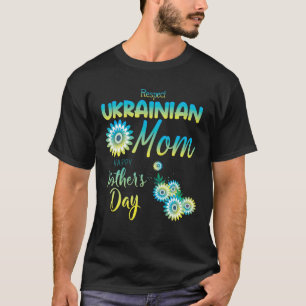 Respektieren der ukrainischen Mama glücklichen Mut T-Shirt