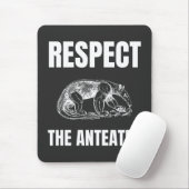 Respektieren des Anteaters Mousepad (Mit Mouse)