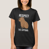 Respektieren des Capybara Funny Rodent Capibara Fo T-Shirt (Vorderseite)
