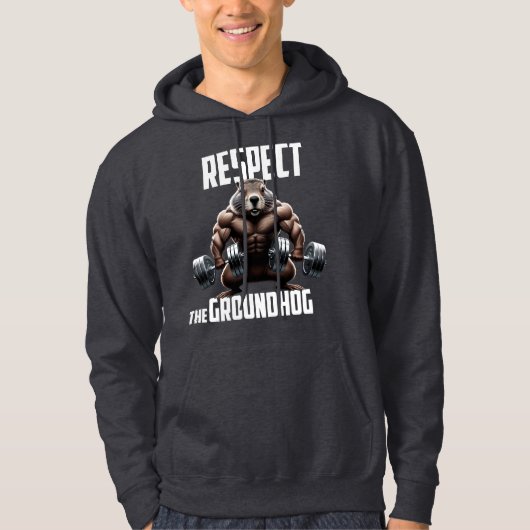 Respektieren des Erdhundes, Ground Hog Day Hoodie (Vorderseite)