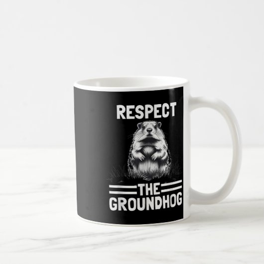 Respektieren des Groundhog Celebrate Groundhog Day Kaffeetasse (Rechts)