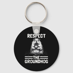 Respektieren des Groundhog Celebrate Groundhog Day Schlüsselanhänger