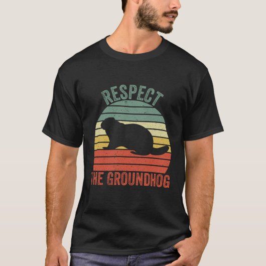 Respektieren des Groundhog - Groundhog Day T-Shirt (Vorderseite)
