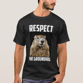 Respektieren des Groundhog Woodchuck Foto Ground-H T-Shirt