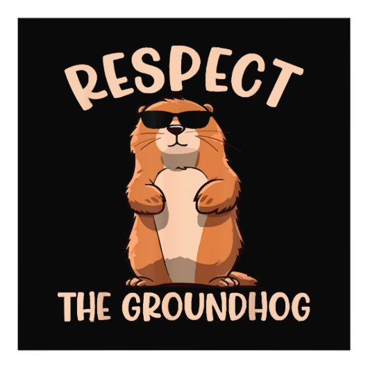 Respektieren des Groundhog-Woodchuck Groundhog Day Fotodruck (Vorne)