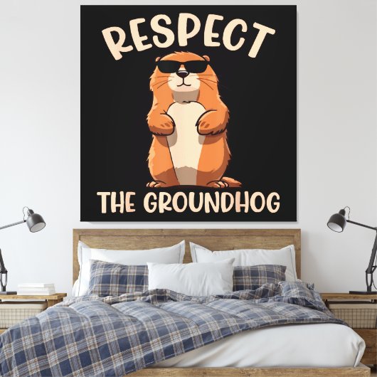 Respektieren des Groundhog-Woodchuck Groundhog Day Leinwanddruck (Insitu (Schlafzimmer))