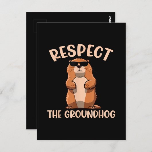 Respektieren des Groundhog-Woodchuck Groundhog Day Postkarte (Vorne/Hinten)