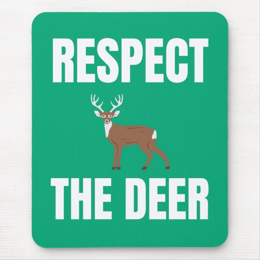 Respektieren des Rehes Mousepad (Vorne)