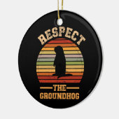 Respektieren des Urlaubsortes Groundhog Keramik Ornament (Links)