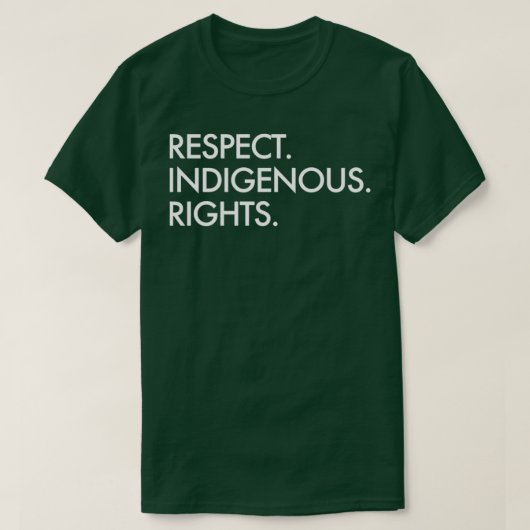 Respektieren Indigenous Rights Indigeno T-Shirt (Design vorne)