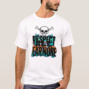 Respektieren Sie alle Angst, keine Schädel T-Shirt