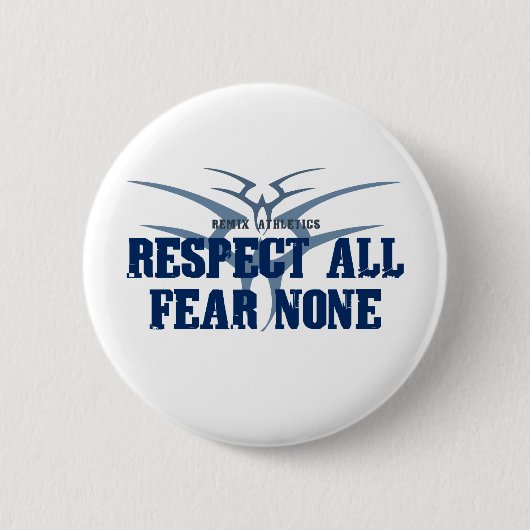 Respektieren Sie alle Furcht keine Button (Vorderseite)