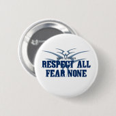 Respektieren Sie alle Furcht keine Button (Vorne & Hinten)