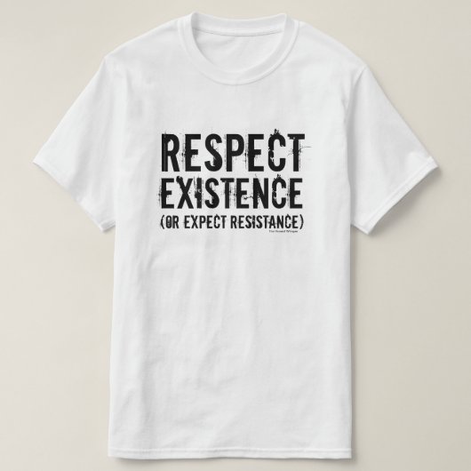 Respektieren Sie Bestehen (oder erwarten Sie T-Shirt (Design vorne)