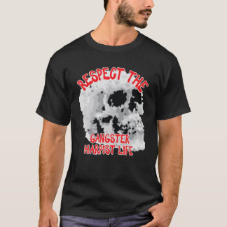 Respektieren Sie das Gangster Harpist Life Skull W T-Shirt