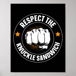 Respektieren Sie das Knuckle Sandwich Poster