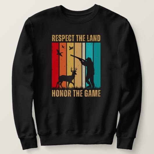 Respektieren Sie das Land für das Spiel | Hirschja Sweatshirt (Design vorne)