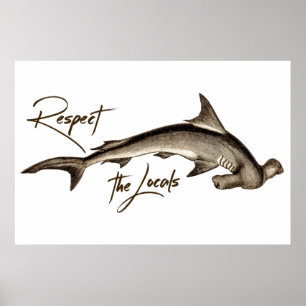 Respektieren Sie das örtliche Hammerhead Shark Fun Poster