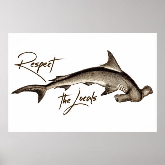Respektieren Sie das örtliche Hammerhead Shark Fun Poster (Vorne)