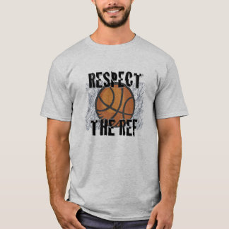 Respektieren Sie das Ref Basketball T-Shirt