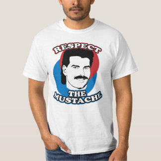Respektieren Sie das Schnurrbart-Shirt T-Shirt