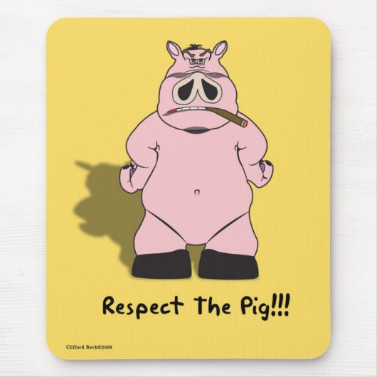 Respektieren Sie das Schwein Mousepad (Vorne)