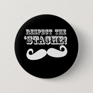 Respektieren Sie das 'Stache Button
