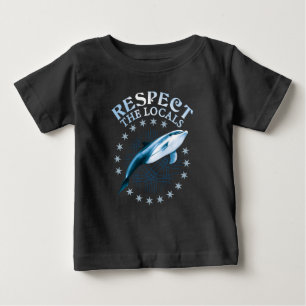 Respektieren Sie das Zitat der Einheimischen - Dol Baby T-shirt