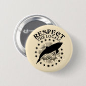 Respektieren Sie das Zitat der Einheimischen - Dol Button (Vorne & Hinten)