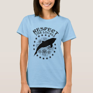 Respektieren Sie das Zitat der Einheimischen - Dol T-Shirt