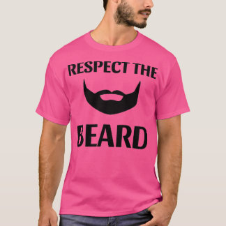 Respektieren Sie den Bart 10 T-Shirt