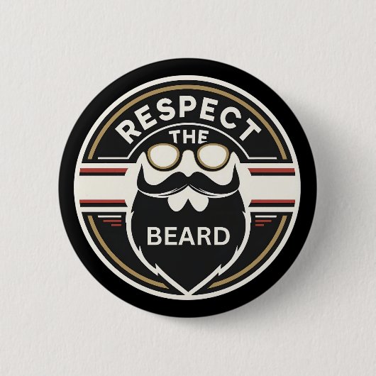 Respektieren Sie den Bart, Funny Beard Lover Button (Vorderseite)