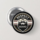 Respektieren Sie den Bart, Funny Beard Lover Button (Vorne & Hinten)