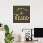 Respektieren Sie den Bart komisch bärtige Redewend Poster (Heimbüro)
