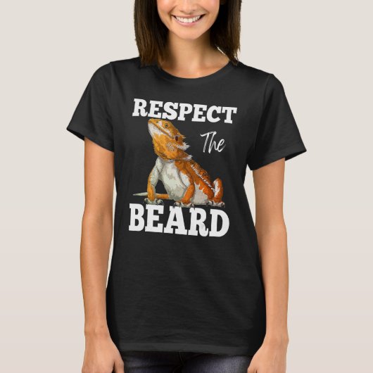 Respektieren Sie den Bart Niedlich bärtigen Drache T-Shirt (Vorderseite)