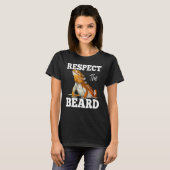 Respektieren Sie den Bart Niedlich bärtigen Drache T-Shirt (Vorne ganz)