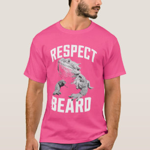Respektieren Sie den bärtigen Drachen T-Shirt