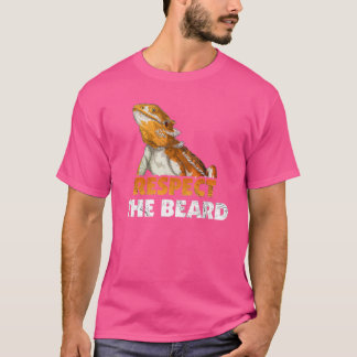Respektieren Sie den bärtigen Drachen T-Shirt