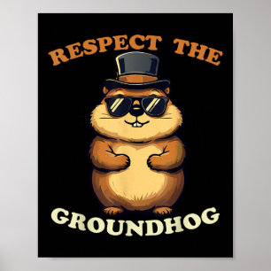 Respektieren Sie den Groundhog Celebrate Groundhog Poster