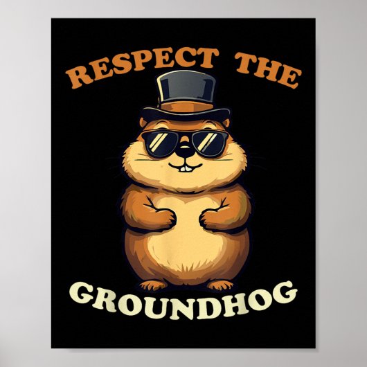 Respektieren Sie den Groundhog Celebrate Groundhog Poster (Vorne)