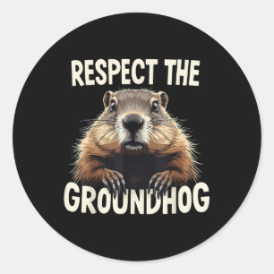 Respektieren Sie den Groundhog Celebrate Groundhog Runder Aufkleber