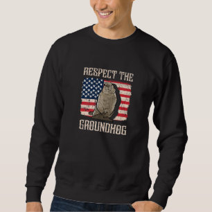Respektieren Sie den Groundhog Day Woodchuck 2. Fe Sweatshirt
