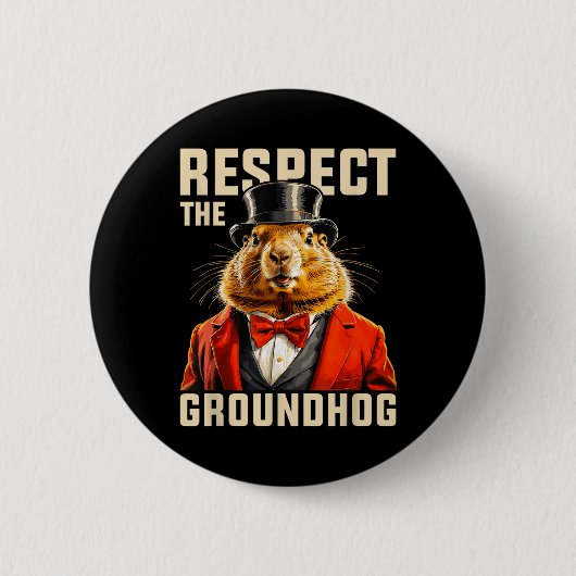 Respektieren Sie den Groundhog Hog Day Men Hol Button (Vorderseite)