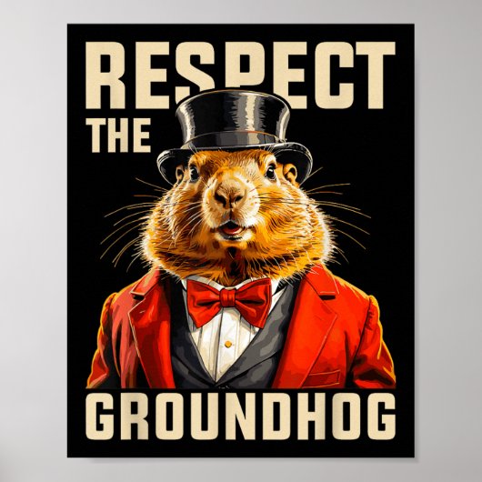 Respektieren Sie den Groundhog Hog Day Men Hol Poster (Vorne)