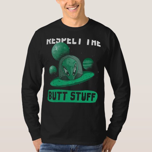 Respektieren Sie den Hintern Stuff Design Space Uf T-Shirt (Vorderseite)