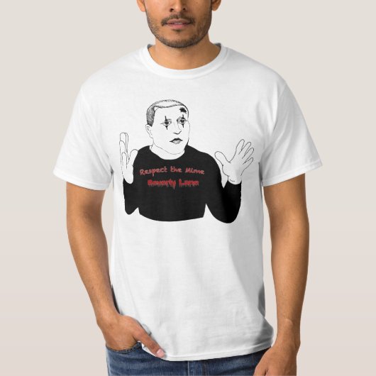 Respektieren Sie den Pantomimen T-Shirt (Vorderseite)